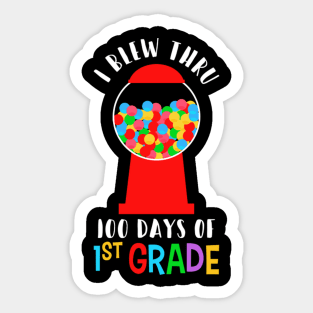 I Blew Through 100 Days Of Grade 100 Days Of School Sticker